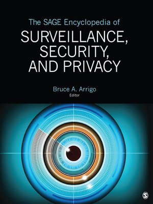 cover image of The SAGE Encyclopedia of Surveillance, Security, and Privacy